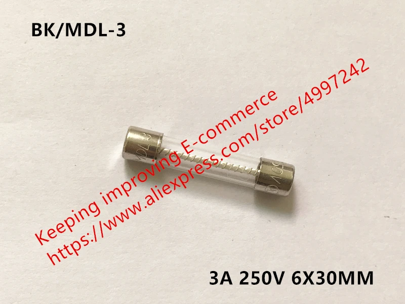 

Original new 100% US import BK/MDL-3 3A 250V safety pipe 6X30 fuse