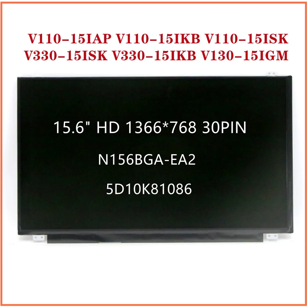 Per Lenovo V110-15Iap V110-15Ikb V110-15Isk V330-15Isk V330-15Ikb V130-15Igm 15.6 "Schermo Lcd Hd N156Bga-Ea2 Fru 5D10K81086
