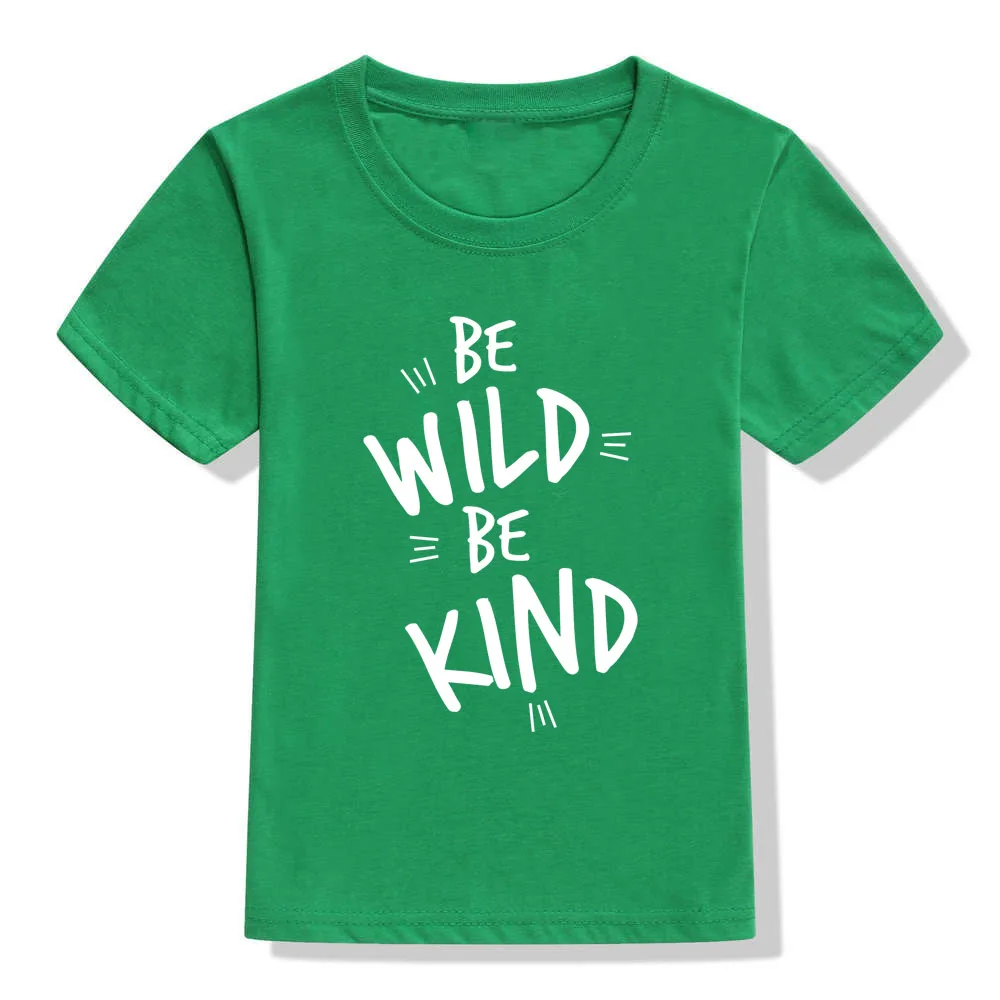 Be Wild Be kind/модная футболка для мальчиков и девочек Однотонные топы с короткими рукавами, футболки для малышей, одежда горячая Распродажа, дешевые футболки