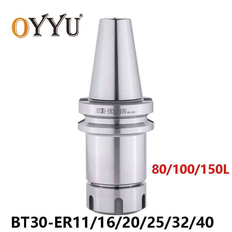 

OYYU High Precision ER-BT Collet Shank BT30 ER11 ER16 ER20 ER25 ER32 ER40 100 150L CNC Machining Center Spindle Tool Holder