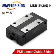 Тайвань PMI MSB15S-N ползунок блок линейной направляющей каретки для CO2 лазерной гравировки резки