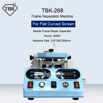 

TBK 268 Automatic LCD Screen Frame Heating Separator Machine For Flat Curved Screen Glass Middle Frame Separat Repair Tools