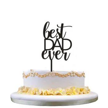 

New Arrival Father's Day Cake Topper "Best Dad ever" Fathers Birthday Party Cake Decorations Best Dad Birthday Gifts Supplies