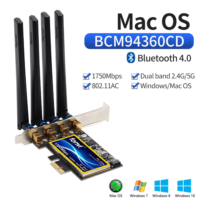 

Dual Band 802.11ac 1750Mbps BCM94360CD Bluetooth 4.0 Wi-Fi Card Desktop Hackintosh Mac OS PCIe Wifi Adapter Wireless 4 Antennas