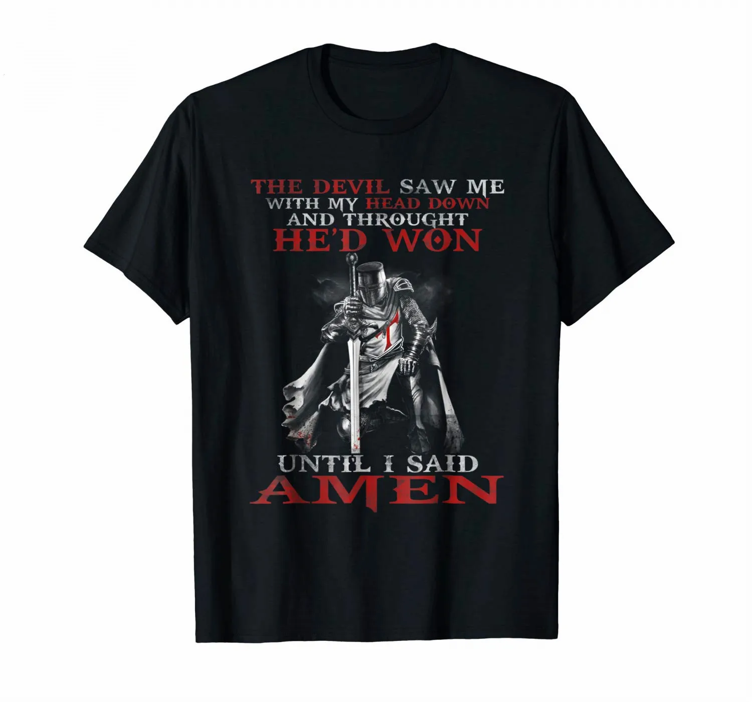 Knight Templar T Shirt Devil Saw Me With My Head Down Warrior Men Tshirt