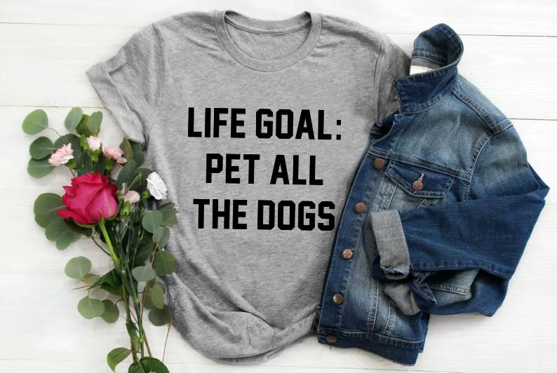 gray tee black text Футболка с надписью «Life Goal Pet All The Dogs», унисекс, Забавные топы с графикой, серая одежда, хлопковая футболка, стильная одежда с надписью «Dog Mom», футболки - Цвет: gray tee black text