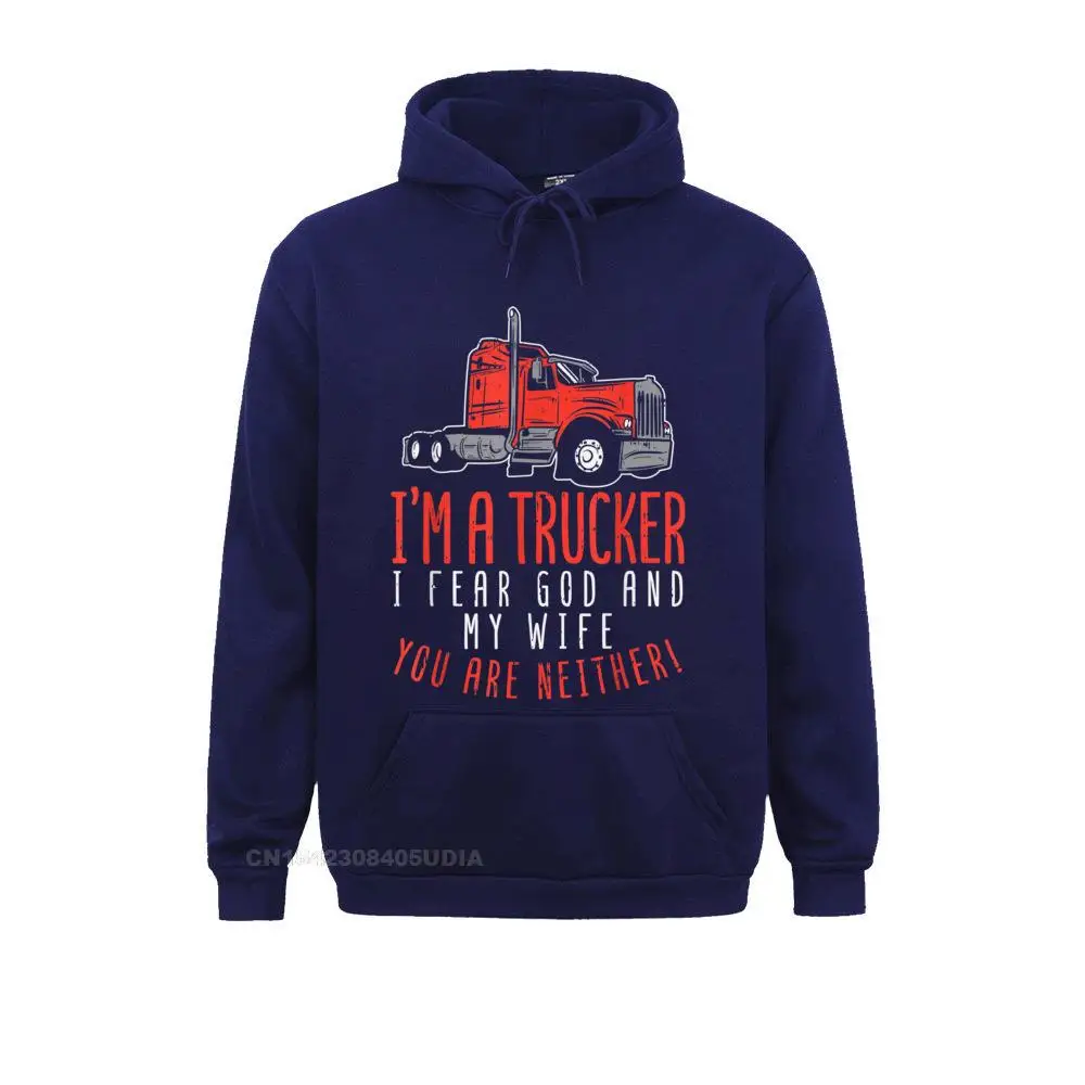 Design Long Sleeve Hoodies Summer Fashionable  Hoods Mens Sweatshirts Mens Trucker Fear Wife God You Neither Truck Driver Husband Gift T-Shirt__B5324 Mens Trucker Fear Wife God You Neither Truck Driver Husband Gift T-Shirt__B5324navy