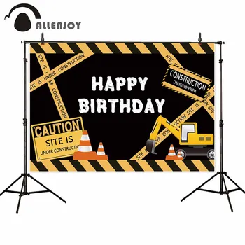 

Allenjoy Happy Birthday Backdrops Excavator Restricted Area Construction Photobooth Background Party Wall Decoration Photo Zone