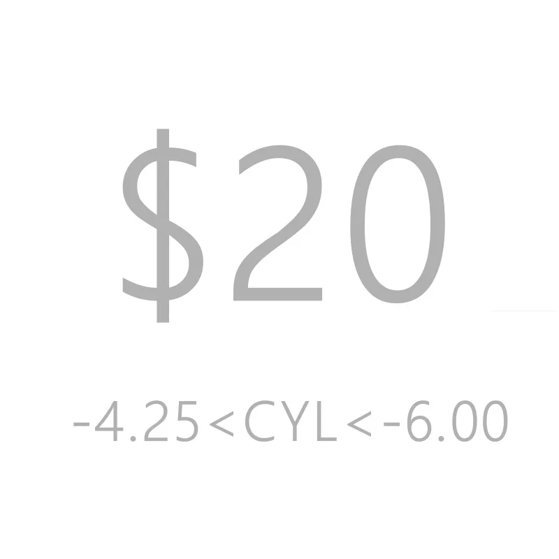 

Astigmatism (CYL>4.00) Customized Prescription Lenses, Extra Cost Use Only, This can't be order alone.