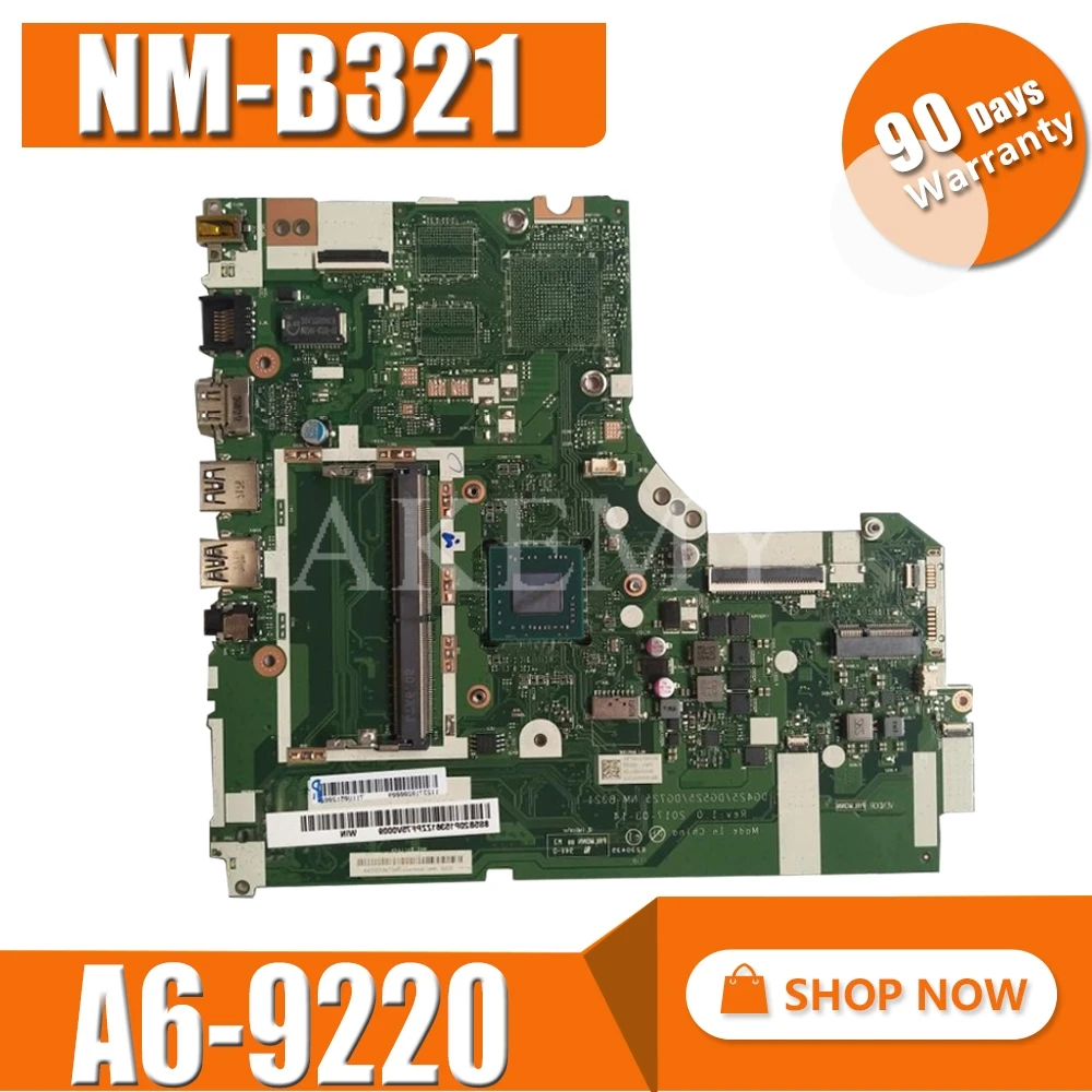 

NM-B321 motherboard for Lenovo 320-15IKB 320-15AST motherboard DG425 DG525 DG725 NM-B321 A6-9220 CPU Test original work