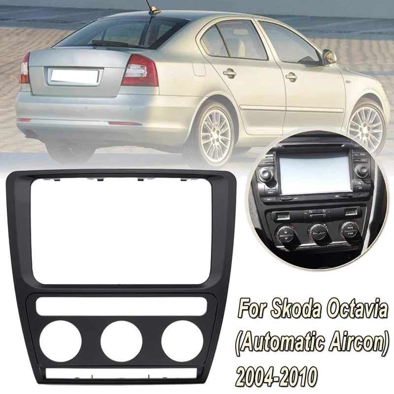 Рамка для радиоприборной панели Skoda Octavia (Automatic Aircon) 2004-2010 автомобильная стерео