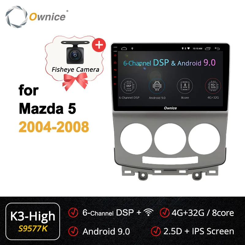 S9577 K3 HIGH Ownice Android 9,0 автомобильный аудио k3 k5 k6 для Mazda 5 2004~ 2007 2008 360 панорама DSP SPDIF стерео радио DVD плеер головное устройство 4G - Цвет: S9577 K3 HIGH