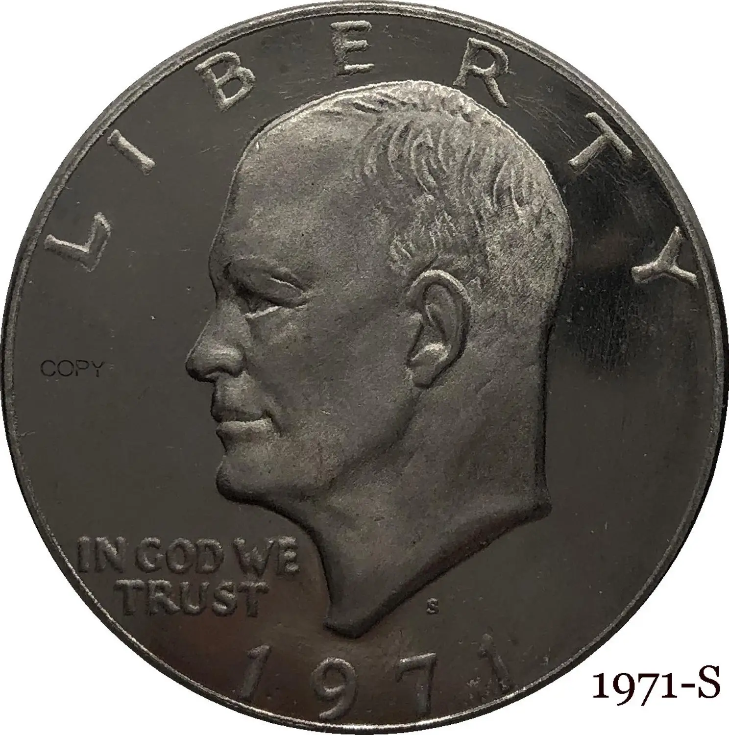 

United States America 1971 S Liberty In God We Trust US 1 One Dollar President Eisenhower Cupronickel Silver Plated Copy Coin