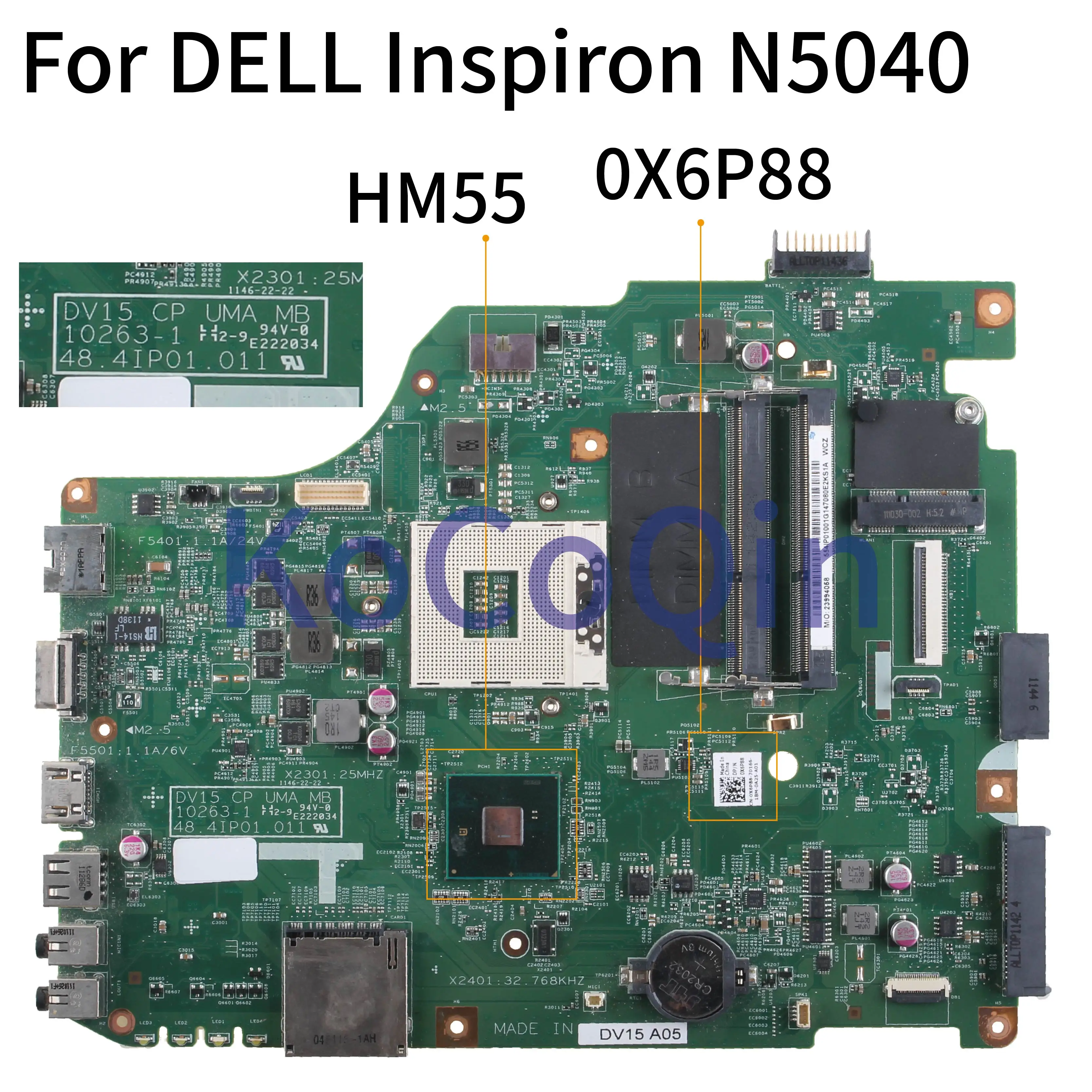 Материнская плата KoCoQin для ноутбука DELL Inspiron 15R N5040 V1540 HM55 материнская CN 0X6P88 DV15 CP UMA MB
