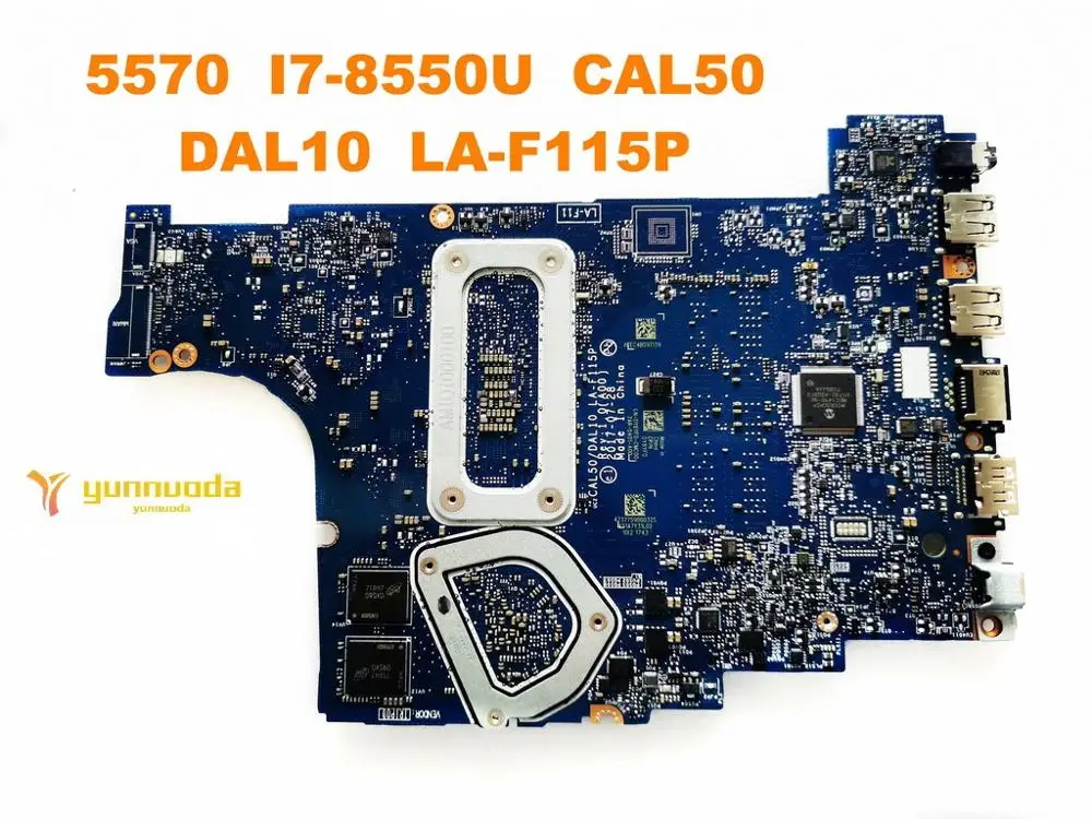 low cost  Original for DELL 5570 laptop motherboard 5570 I7-8550U CAL50 DAL10 LA-F115P tested good free shipp