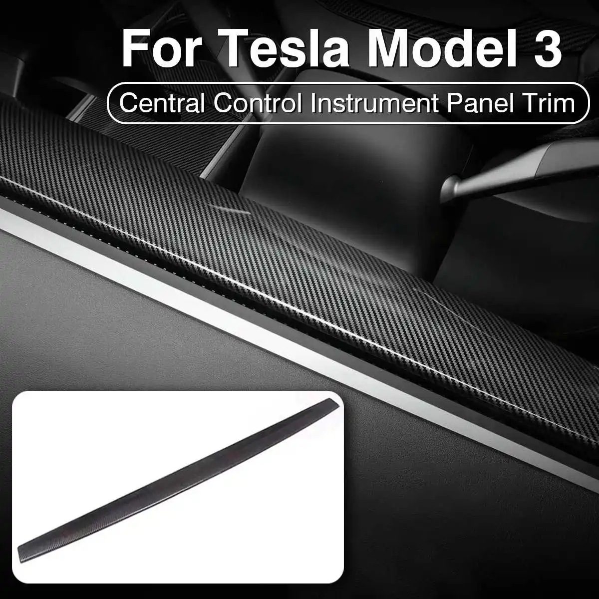 

NEW Car Styling Carbon Fiber Style Central Control Dashboard Decoration Sticker Panel Trim Auto Accessories For Tesla MODEL 3