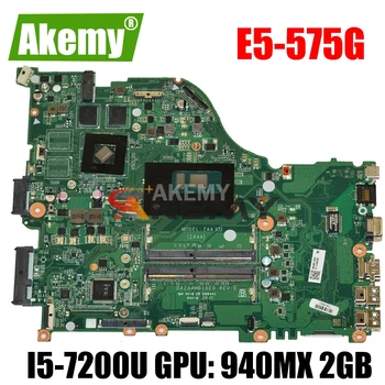 GĂźnstig E5-575G Motherboard Mainboard For Acer E5-575 F5-573 Laptop ZAA X32 DAZAAMB16E0 REV:E CPU: I5-7200U GPU: 940MX 2GB 100%test OK