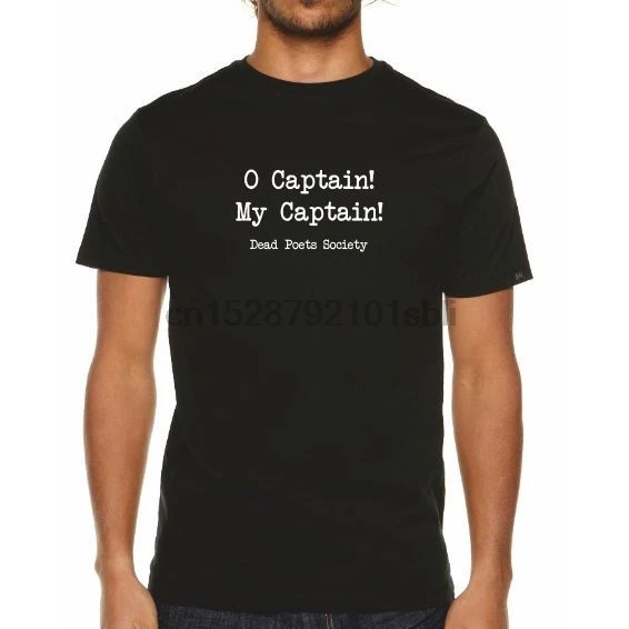 Mens O Captain My T Shirt - Dead Poets Society DVD Robin Williams Gift |