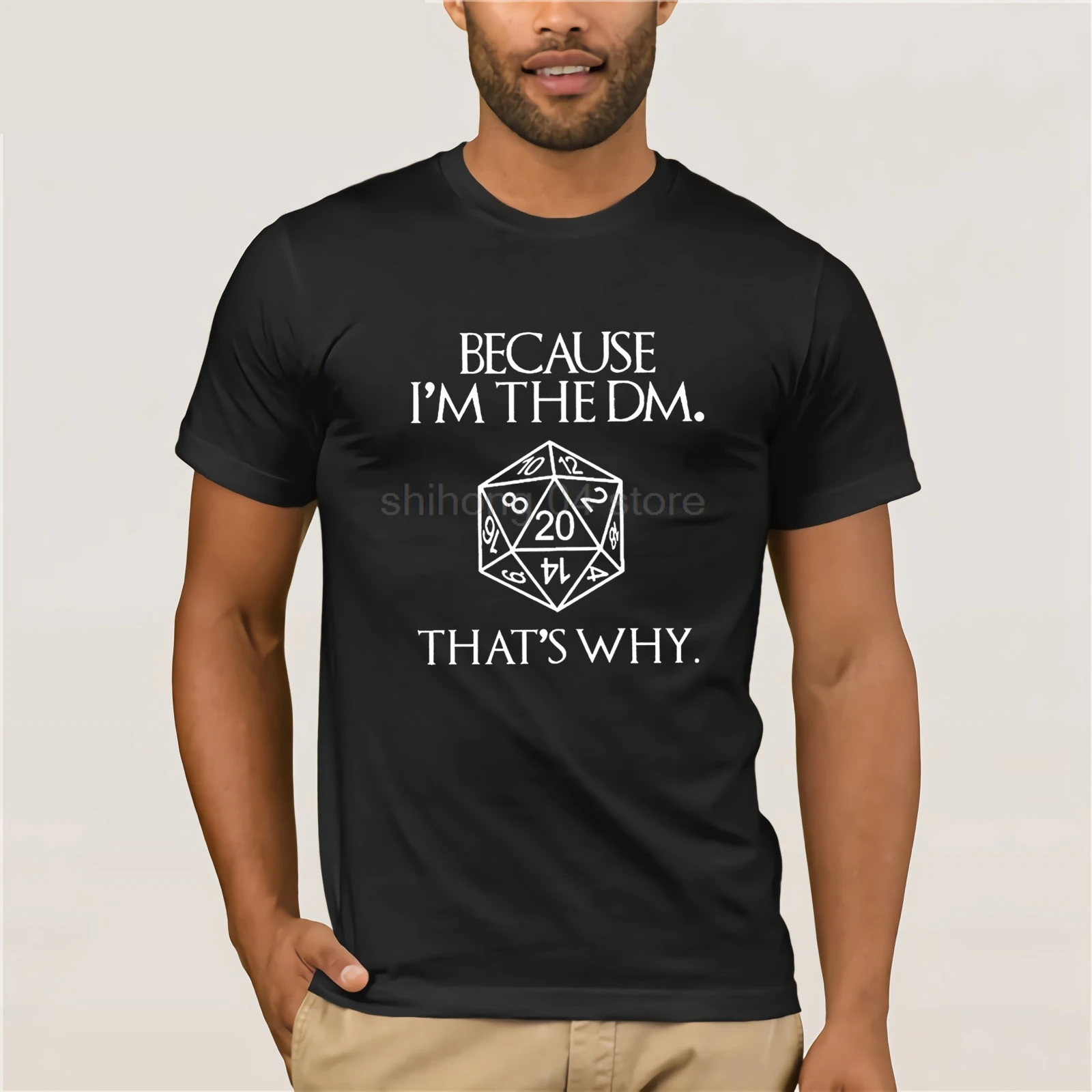 Because Im The Dm Thats Why Dungeon Master men's t-shirt Male Teeshirt Summer Top Tees Man Brand tee-shirt | Мужская одежда
