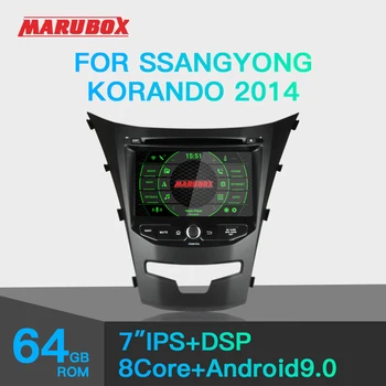 

MARUBOX For Ssangyong Korando 2014 Car Multimedia Player Android 9 GPS Car Radio Audio Auto 8 Cores 64G, IPS, DSP KD7225