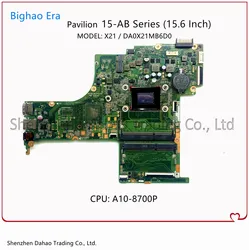 Carte mère X21 pour ordinateur portable HP pavillon 15 AB, processeur AMD A10 8700P, DDR3, 809338 – 001, 809338 501, 100% testé 