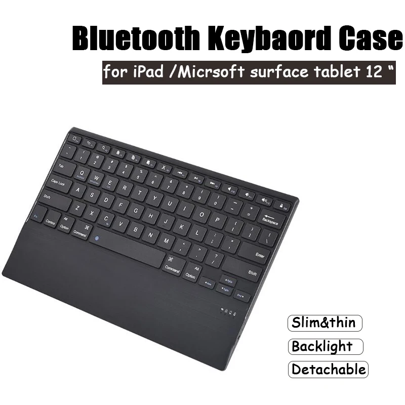 

Universal Bluwtooth Keyboard for Tablets 12inch iPad pro 12.9" Micrsoft surface 12.3" , Ultra tin and 7 Color Backlit
