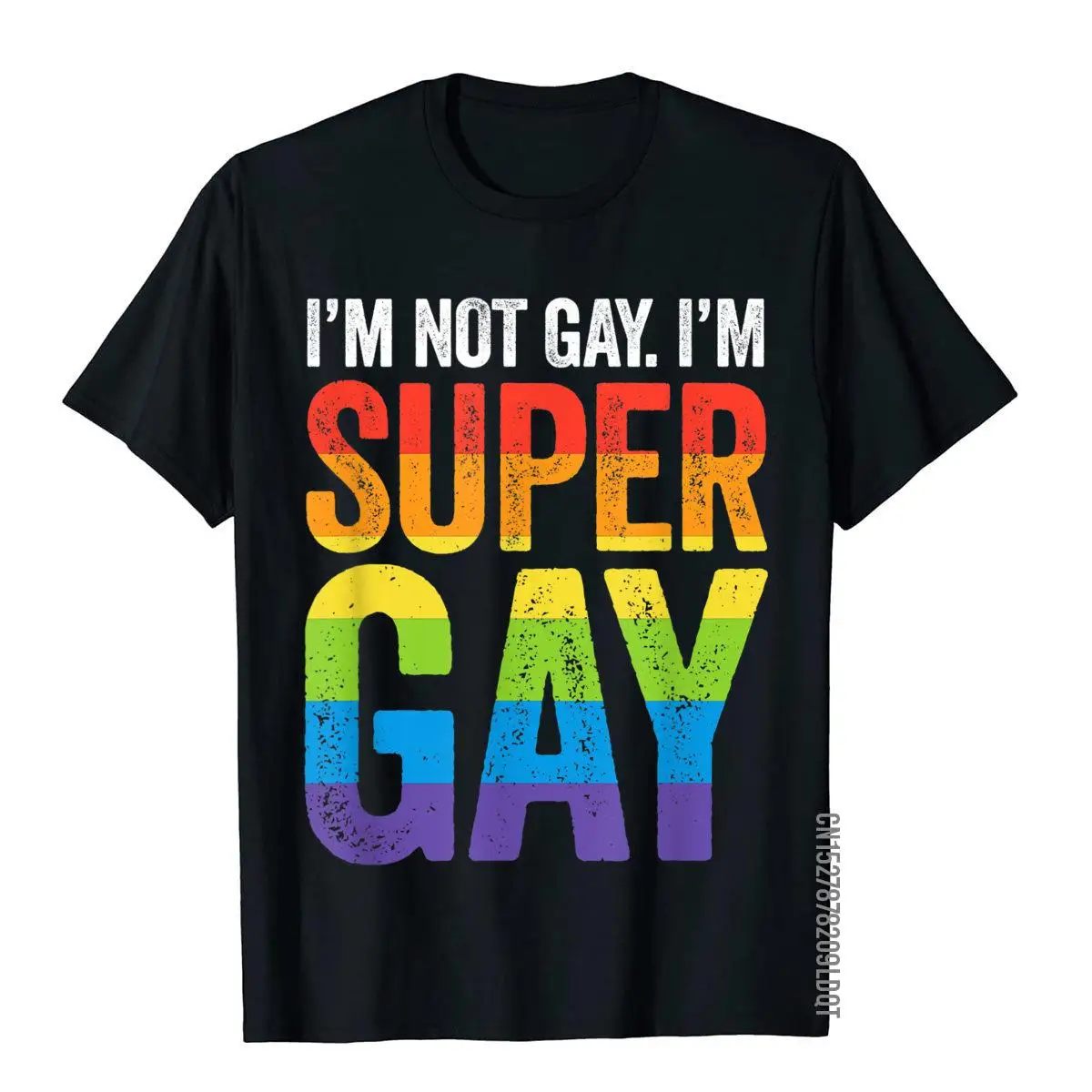I'm Not Gay I'm Super Gay LGBT Pride Rainbow March Funny T-Shirt__B6142black