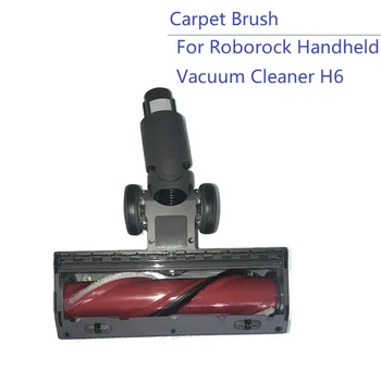 

Roborock H6 Mace Carpet Brush Head with Roller Brush for Roborock Handheld Cordless Vacuum Cleaner H6 Mace Spare Parts