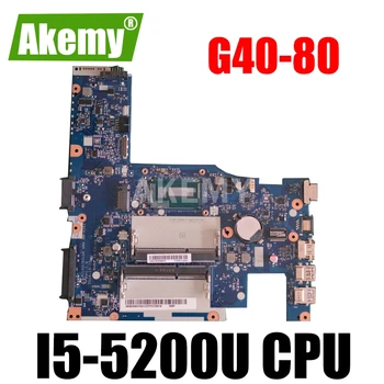 

Akemy For Lenovo G40-80 G40-70 Z40-70 NM-A362 NM-A272 Laotop Mainboard G40-80 Motherboard with I5-5200U CPU
