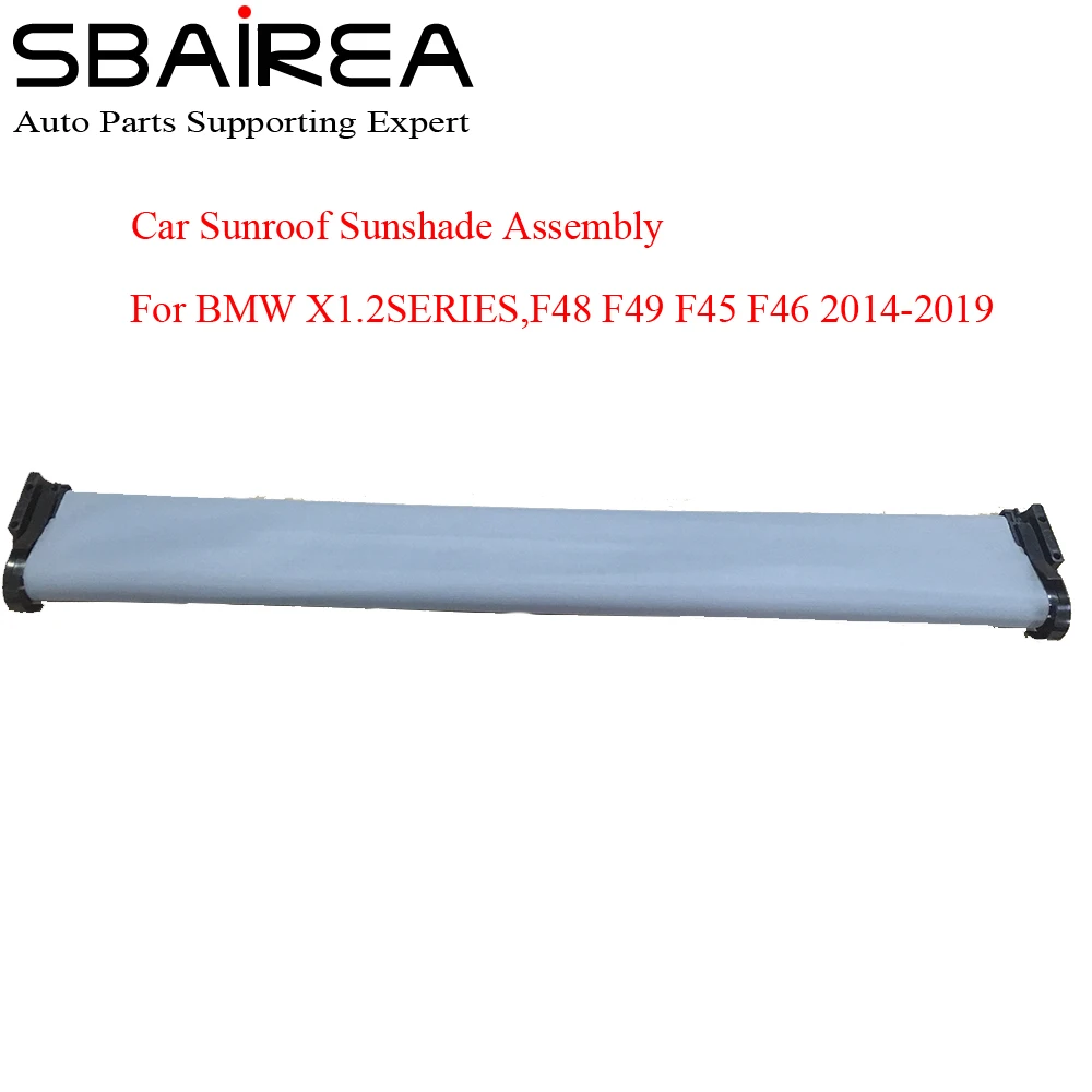 

SBAIREA Car Sunroof Shade Assembly For X1 2 SERIES F48 F49 F45 F46 Electric Sun Shade Curtain Auto Cover 2014-2019