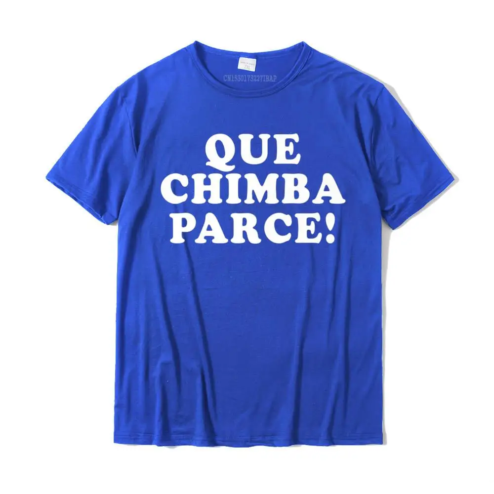 Printing Normal T-Shirt Family VALENTINE DAY Short Sleeve O Neck Tops & Tees Pure Cotton Men 3D Printed Top T-shirts Que Chimba Parce - Funny Colombian Sayings Colombia Premium T-Shirt__29539 blue