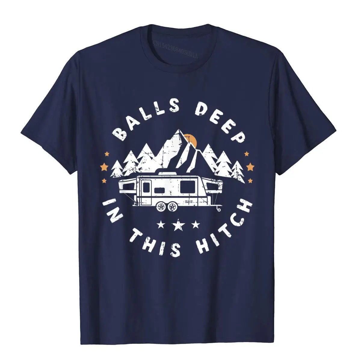 Balls Deep In This Hitch Funny Camping T-Shirt__B11706navy