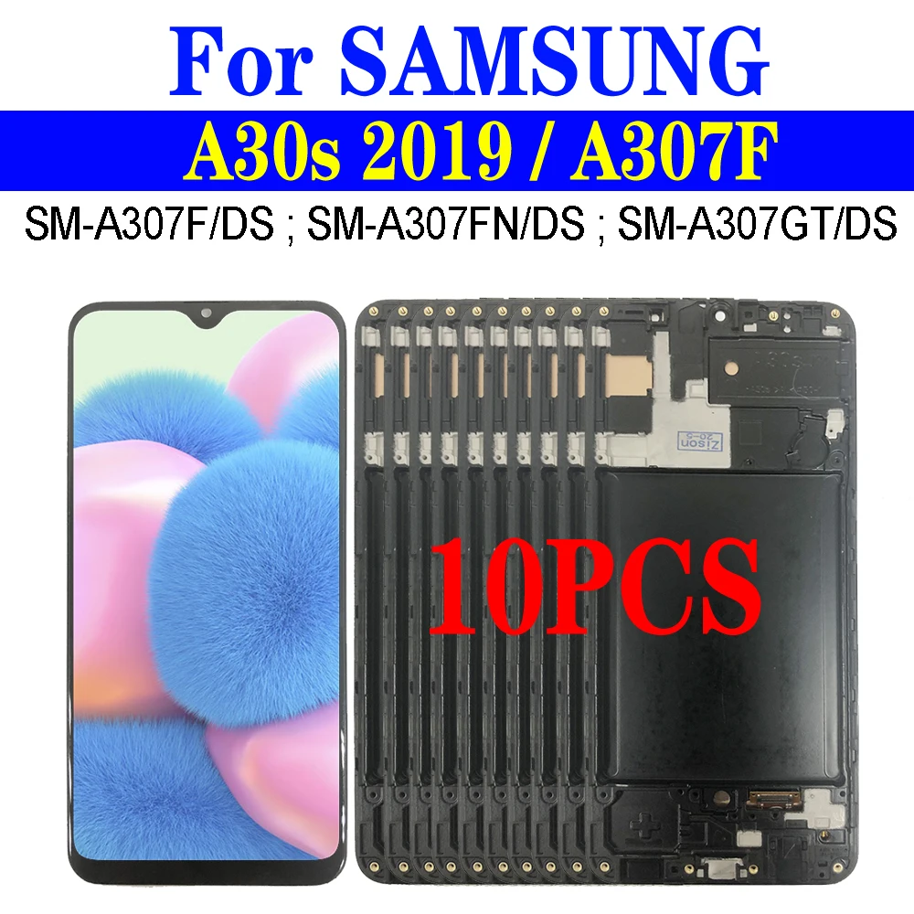 10 шт./лот A30s 2019 ЖК-дисплей для Samsung Galaxy A307 дисплей с рамкой SM-A307F/DS A307FN A307GT цифровым