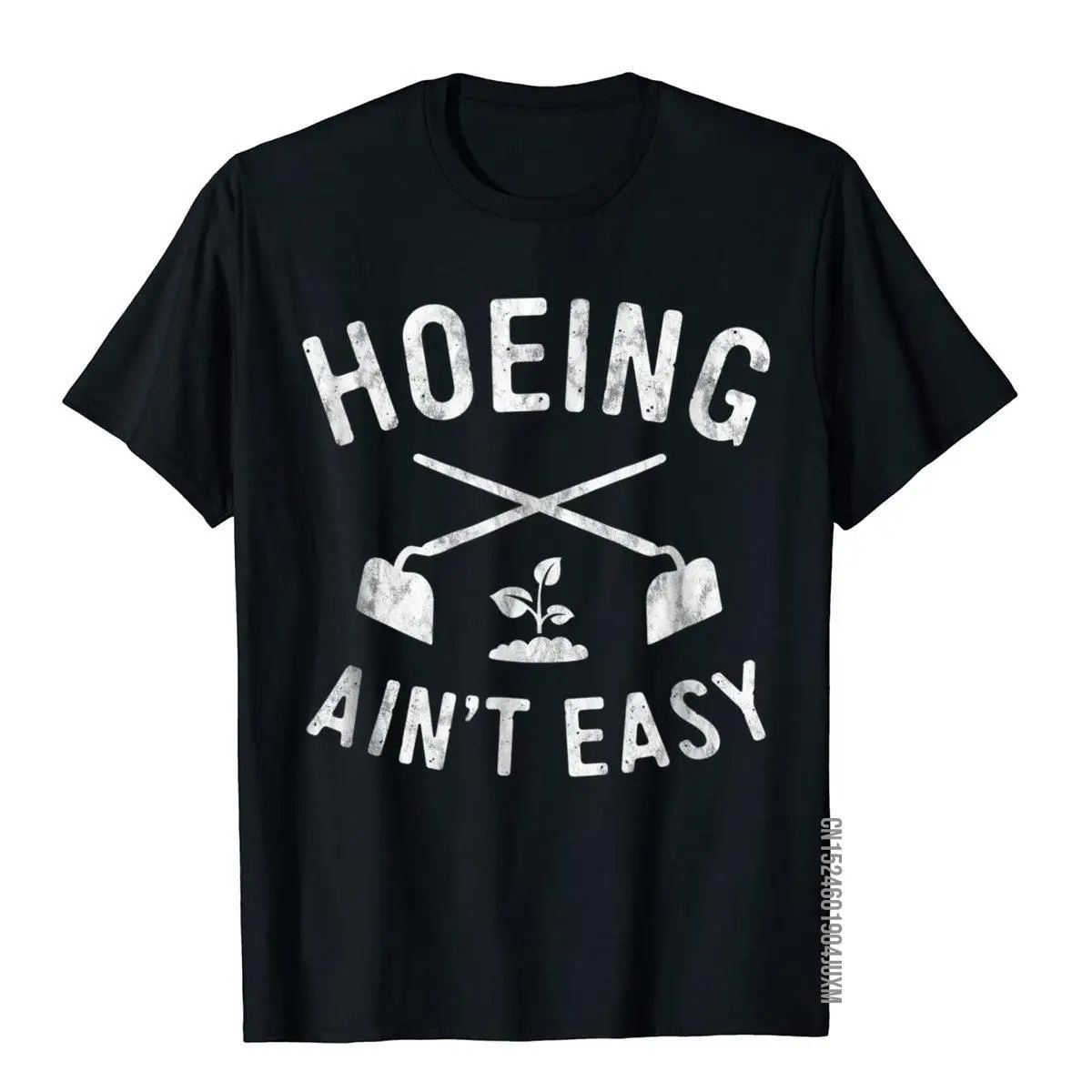 Garden Hoeing Ain't Easy Gardening Shirt Women Men__97A3193black