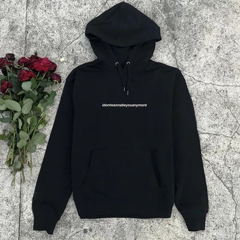

I Don't Wanna Be You Anymore Women Hoodie Hipster Streetwear Autumn Funny Long Sleeve Pullover 90s Causal Outerwear Dropshipping