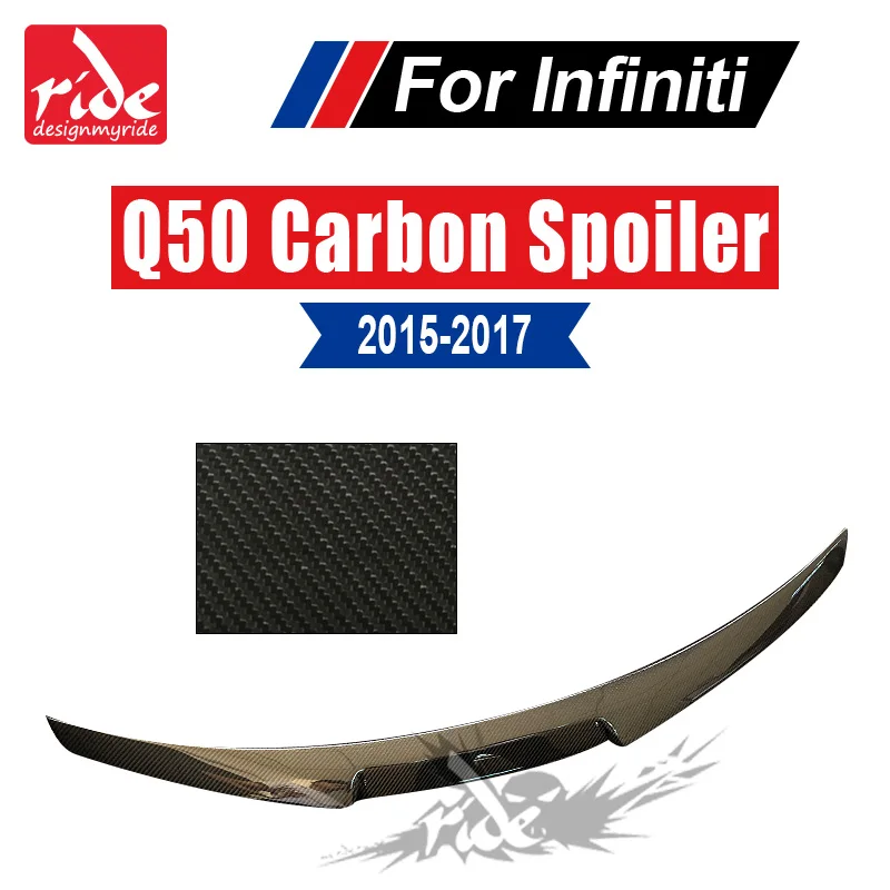 Q50 задний спойлер багажника крыло хвост углеродного волокна для Infiniti Q50S седан- багажник хвост сплиттер Q50 Q50S задний спойлер и хвост - Цвет: Q50SPM4SCB1518