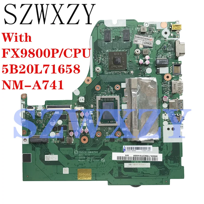 SZWXZY для Lenovo Ideapad 310-15ABR материнская плата портативного компьютера с FX9800P ЦП AMD 5B20L71658