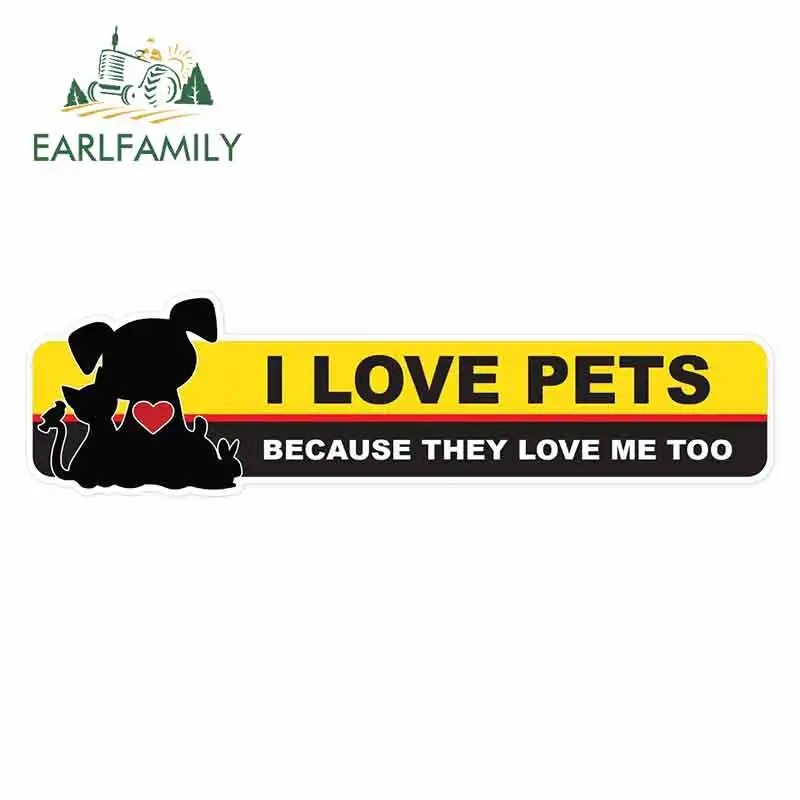 

EARLFAMILY 13cm x 9.6cm for I Love Pets Sign Funny Car Stickers RV VAN DIY Fine Decal Vinyl JDM Bumper Trunk Truck Graphics