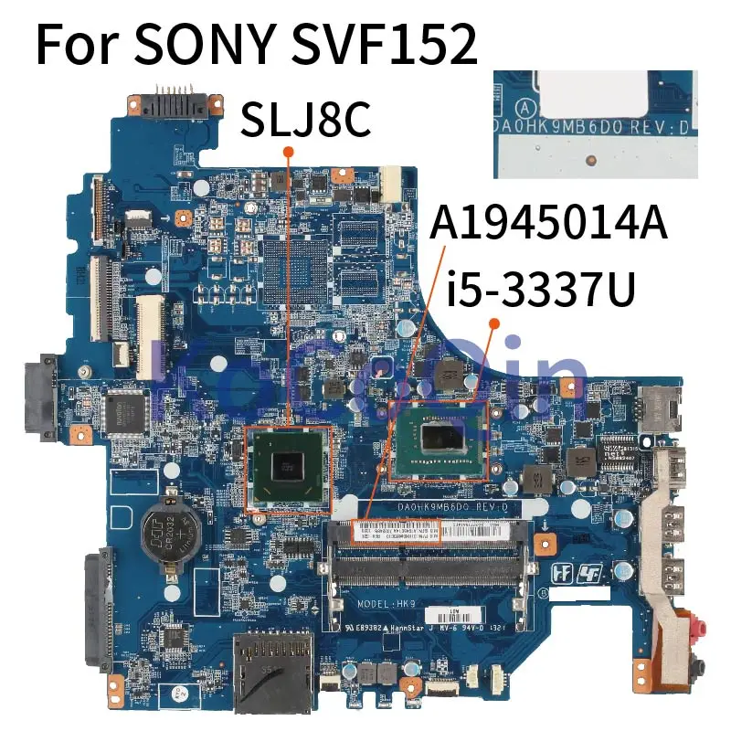 Материнская плата KoCoQin для ноутбука SONY SVF152 материнская DA0HK9MB6D0 A1945014A SR0XL DDR3 моделей