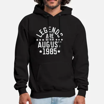 

Legends Are Born August 1985 Hoodie 1985 August Born In Legends Born In August 1985 Birthday Date Year Of Birth Birthday Gift