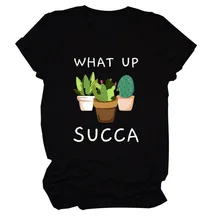 

What Up Succa Cactus Print Women T Shirt Short Sleeve O Neck Loose Women Tshirt Ladies Tee Shirt Tops Clothes Camisetas Mujer