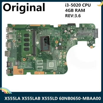 

LSC For ASUS X555LA X555LAB X555LD Laptop Motherboard With SR23Y I5-5200U CPU 4GB RAM REV:3.3 60NB0650-MB7710