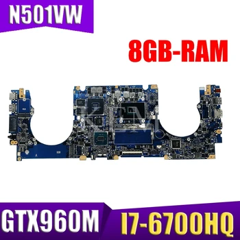 

N501VW Laptop motherboard for ASUS ROG G501VW original mainboard 8GB-RAM I7-6700HQ GTX960M