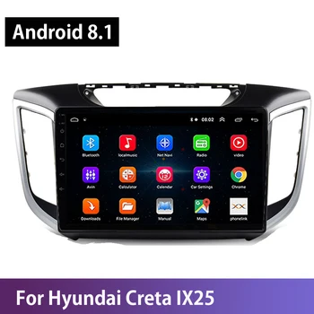 

Android 8.1 Stereo Multimedia Player GPS Navigation For Hyundai Creta IX25 2014-2018 Mirror Link Steering Wheel Controls Wifi BT