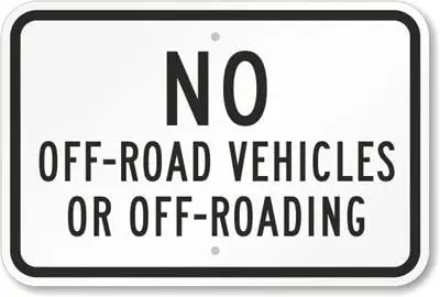

No Off-Road Vehicles Or Off-Roading Sign, 8" X 12" inch