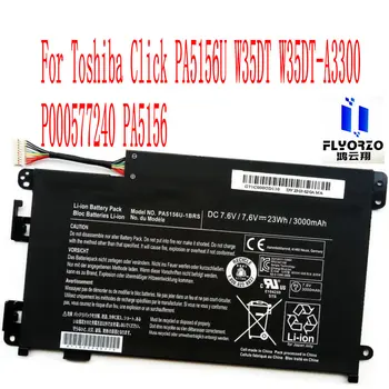 

7.6V New High Quality 3000mAh PA5156U-1BRS Battery For Toshiba Click PA5156U W35DT W35DT-A3300 P000577240 PA5156 Tablet PC