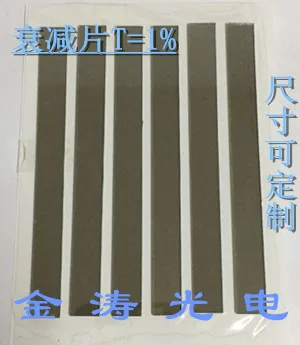 

Attenuation Piece T=1% Dimension 9.8*103mm*1.1mm (precision Optical Element)