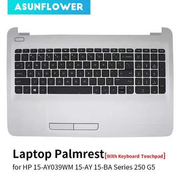 

100% Brand NEW for HP 15-AY039WM 15-AY 15-BA Series 250 G5 Laptop Palmrest With Keyboard Touchpad 855022-00 Laptop Replcae Cover