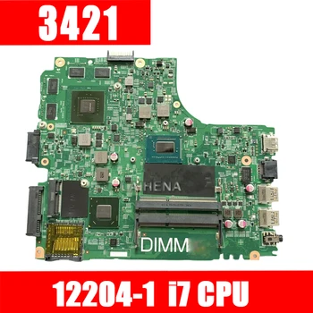 

12204-1 3421 motherboard for dell INSPIRON 3421 laptop motherboard 12204-1 i7 CPU orginal Test motherboard