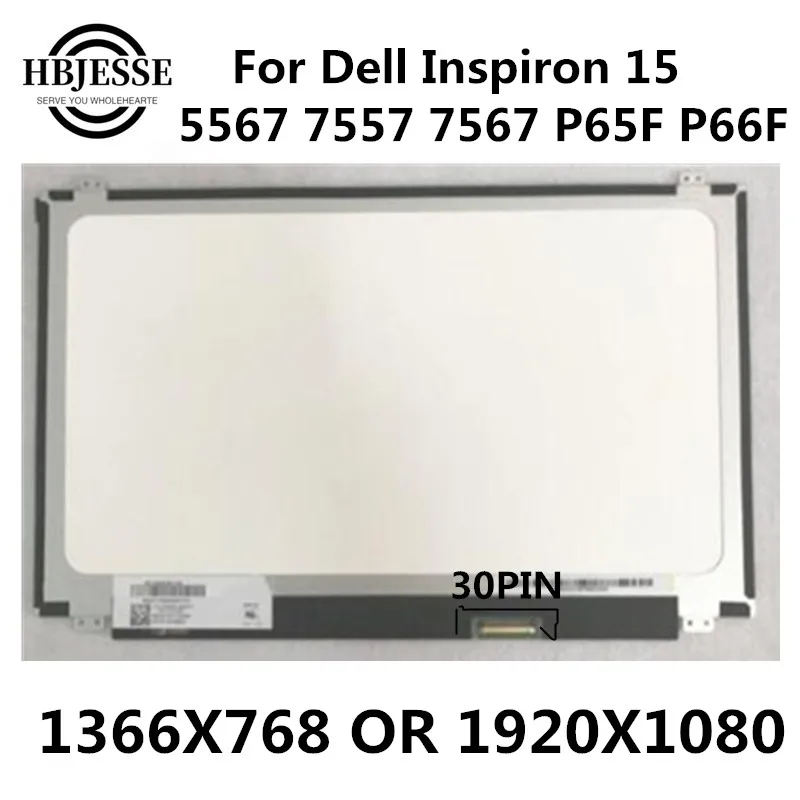 

Экран 15,6 "для Dell Inspiron 15 5567 7557 7567 P65F P66F FHD 1920X1080 матрица 7000 игровой ноутбук, замена светодиодного дисплея